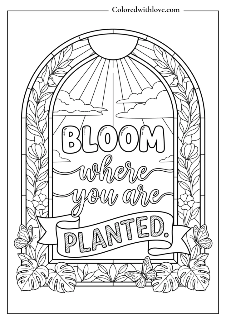 Botanical adult coloring sheet with detailed monstera leaves, butterflies, and a ribbon banner reading "Bloom Where You Are Planted."